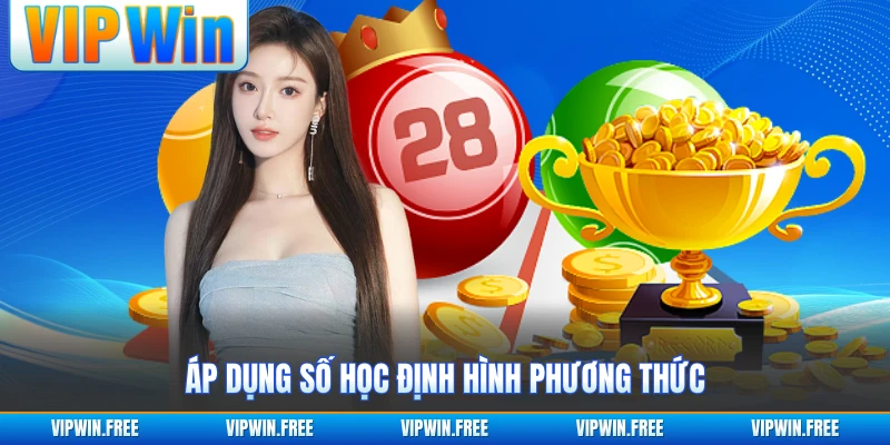 Áp dụng số học định hình phương thức