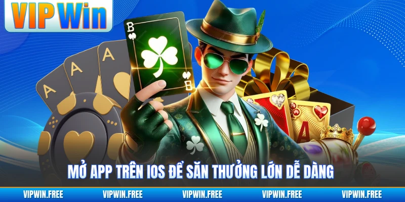 Mở app trên iOS để săn thưởng lớn dễ dàng